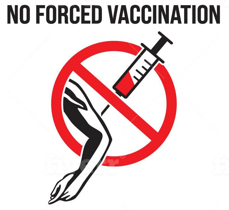 No Forced Vaccination No Forced Vaccination